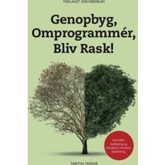 Bøger Genopbyg, Omprogrammér, Bliv Rask!Tabitha Farrar