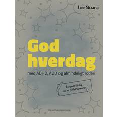 Adhd bøger GOD HVERDAG - med ADHD, ADD og almindeligt roderi (Hæftet, 2023)