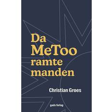 Bøger Da MeToo ramte mandenChristian Groes (Hæftet)