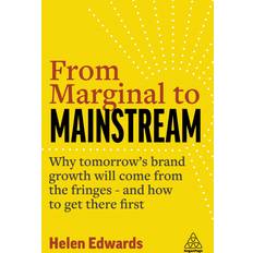 Bøger From Marginal to Mainstream Helen Edwards 9781398604315 (Hæftet)