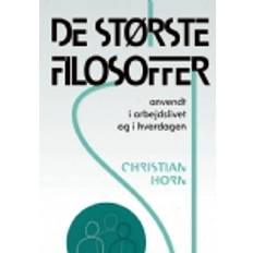 De største filosoffer De største filosoffer Christian Horn (Hæftet, 2023)