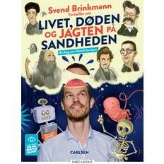 Svend Brinkmann fortæller om livet, døden og jagten på sandheden