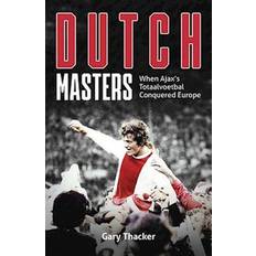 Dutch Books Dutch Masters Gary Thacker 9781801504416 (Indbundet)