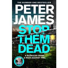 Stop Them Dead 9781529089967 Hardback Peter James (Hardcover)