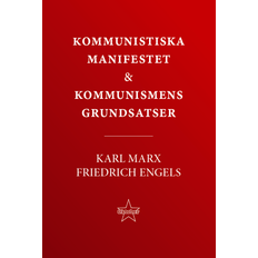 Kommunistiska manifestet & kommunismens grundsatser (Häftad)