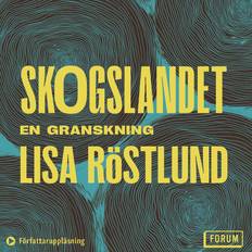 Skogslandet en granskning (Ljudbok)