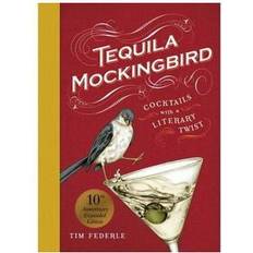 Livres Tequila Mockingbird 10th Anniversary Expanded Edition by Tim Federle (Relié)