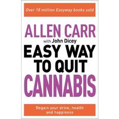 Allen Carr: The Easy Way to Quit Cannabis Allen Carr