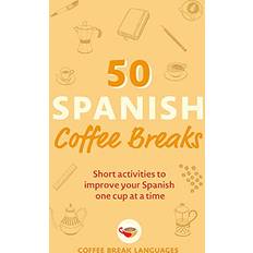 Spanska Böcker 50 Spanish Coffee Breaks (Häftad)