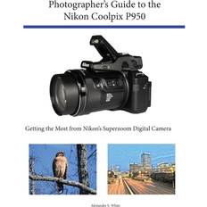 Photographer's Guide to the Nikon Coolpix P950 (Häftad)