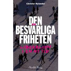 Den besvärliga friheten liberalism (Häftad)