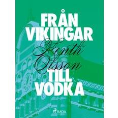Från vikingar till vodka (E-bok)
