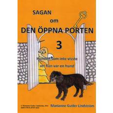 Sagan om den öppna porten 3. Hunden som inte visste att han var en hund