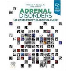 Adrenal Disorders 100 Cases from the Adrenal Clinic (Hardcover)