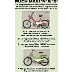 Puch Maxi 'n' & 's' a Compilation of 3 Major Overhaul, Repair and Maintenance Publications R H Warring 9781588502575