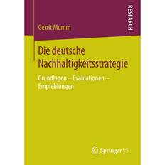 Die Deutsche Nachhaltigkeitsstrategie Gerrit Mumm 9783658138547