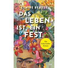 Dänisch Bücher Das Leben ist ein Fest. Ein Frida-Kahlo-Roman