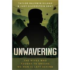 Unwavering: The Wives Who Fought to Ensure. Taylor Baldwin Kiland (Indbundet)