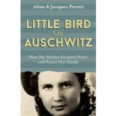 Little Bird of Auschwitz Jacques Peretti
