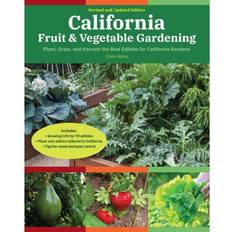 California Fruit & Vegetable Gardening, 2nd Edition: Plant, Grow, and Harvest the Best Edibles for California Gardens by Claire Splan