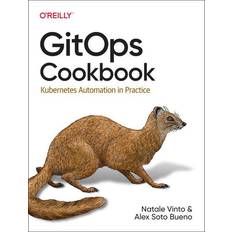 Gitops Cookbook by Alex Bueno