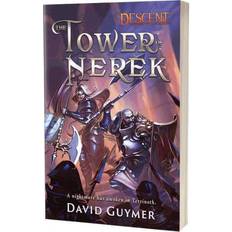 The Tower of Nerek- A Descent: Legends of the Dark Novel