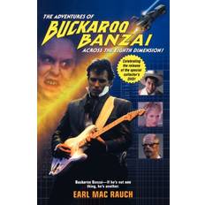 The Adventures of Buckaroo Banzai Earl Mac Rauch