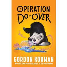 Operation Do-Over by Gordon Korman