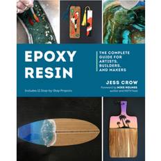 Epoxy Resin: The Complete Guide for Artist. Jess Crow (Hæftet)