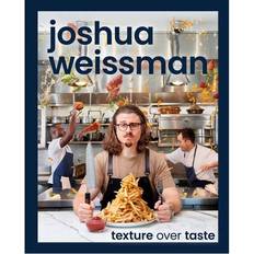 Joshua weissman texture over taste (Inbunden, 2023)