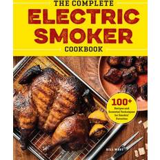 Complete Electric Smoker Cookbook: 100+