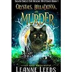 Crystals, Belladonna, and Murder: A Cozy Magic Midlife Mystery: 1