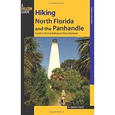 Hiking North Florida and the Panhandle M. Timothy O'Keefe 9780762743537