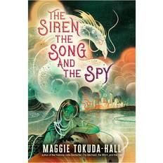 The Siren, the Song, and the Spy Maggie Tokuda-Hall (Indbundet)