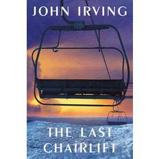 The Last Chairlift John Irving 9781501189272 (Indbundet)