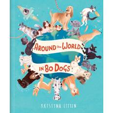 Around the World in 80 Dogs Kristyna Litten (Indbundet)