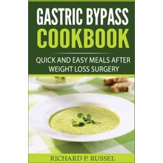 Gastric Bypass Cookbook Richard P. Russel