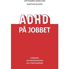 ADHD på jobbetLotta Borg Skoglund (Hæftet)