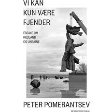 Vi kan kun være fjenderPeter Pomerantsev (Hæftet)