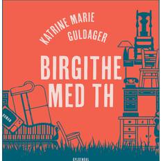 Birgithe med th Birgithe med th (Lydbog, MP3, 2023)