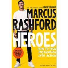 Heroes: How to Turn Inspiration Into Action Marcus Rashford (Hæftet)