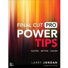 Final Cut Pro Power Tips Larry Jordan, Kartoniert TB