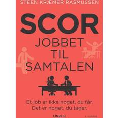 Scor Jobbet Til Samtalen Steen Kræmer Rasmussen (Hæftet)