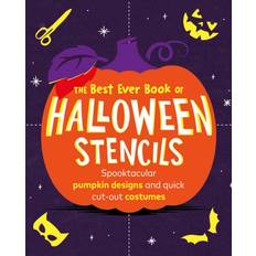 The Best Ever Book of Halloween Stencils: Spooktacular pumpkin designs and quick cut-out costumes