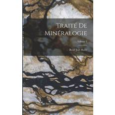 Traité de Minéralogie; Volume 1 René Just Haüy
