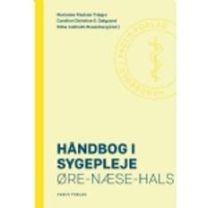 Håndbog i sygepleje: Øre-næse-hals Bog, Dansk (Hæftet)