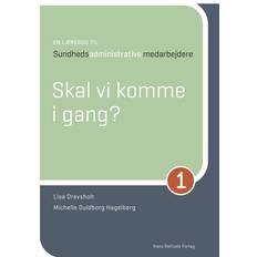 En lærebog til sundhedsadministrative medarbejdere - Skal vi komme i gang? (Hæftet, 2023)