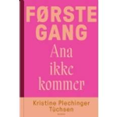 E-bøger Første gang Ana ikke kommer Hardback (E-bog)
