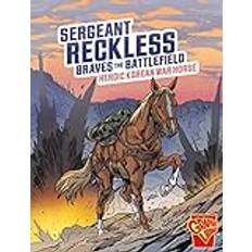 Bøker Sergeant Reckless Braves the Battlefield: Bruce Berglund