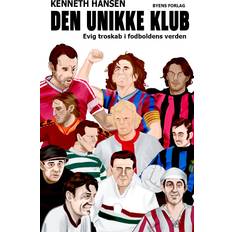 Den unikke klub Den unikke klub - Evig troskab i fodboldens verden (Indbundet, 2021)